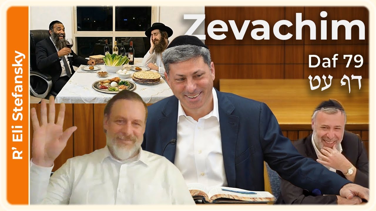 Daf Yomi Zevachim Daf 79 by R' Eli Stefansky