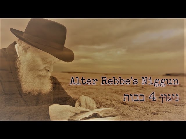 Alter Rebbe's Niggun ניגון ד׳ בבות לאדמו״ר הזקן