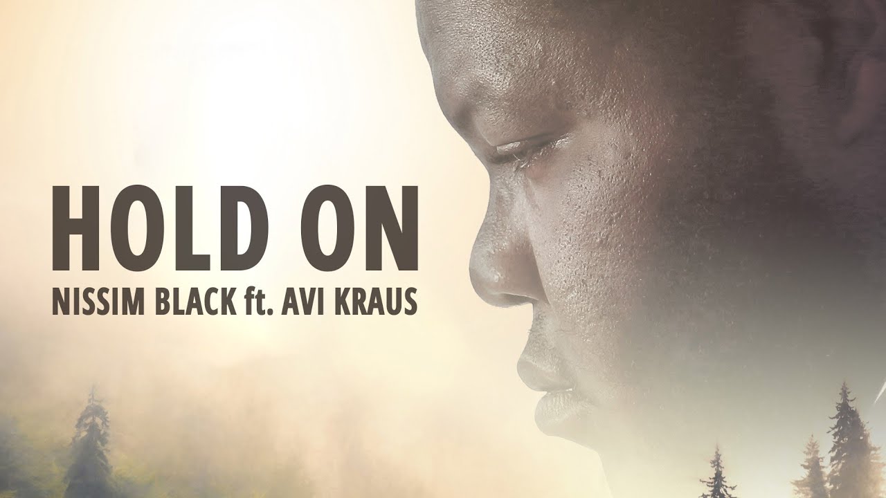 HOLD ON - Nissim Black ft. Avi Kraus - Amudim