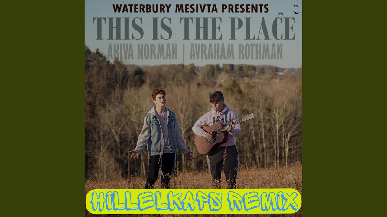This Is the Place (HILLELKAPS Remix)
