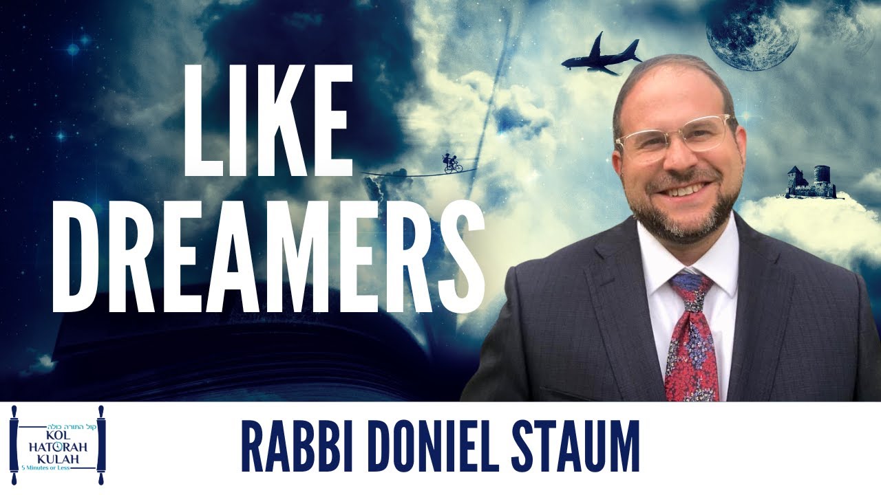 Like Dreamers - Rabbi Doniel Staum
