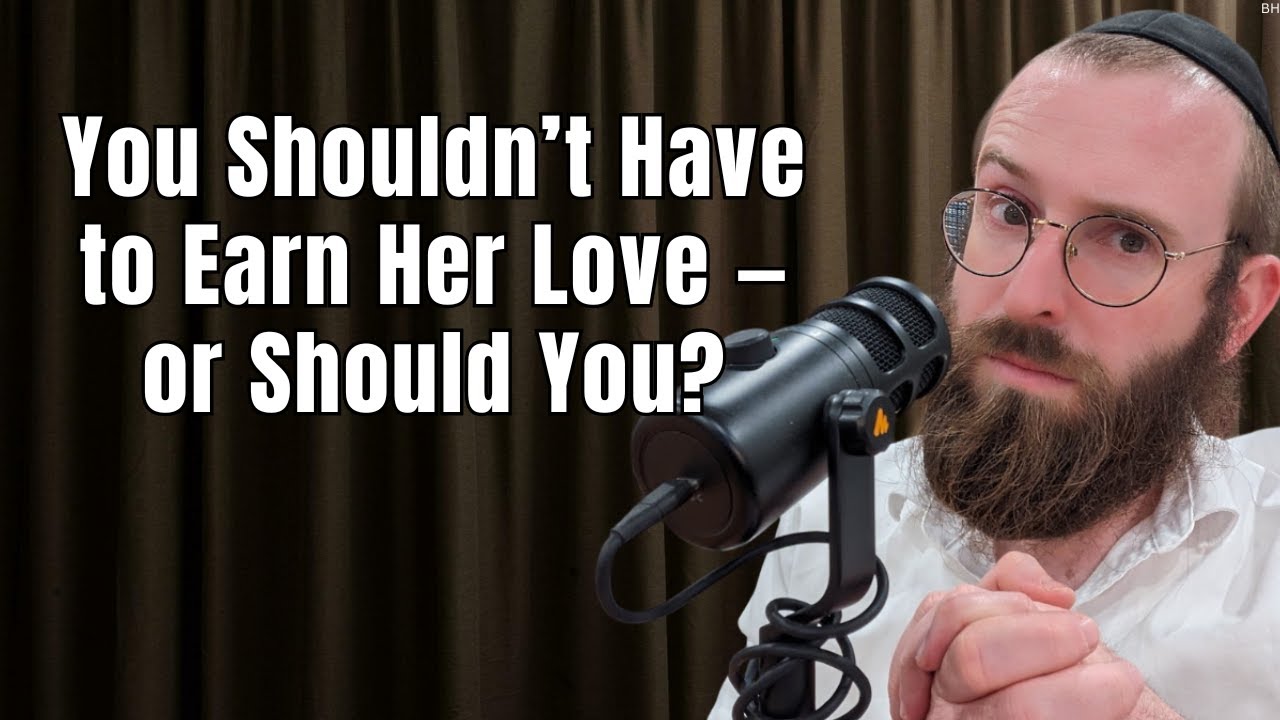 Should Love Be Earned or Given? What Shmita Teaches About Marriage