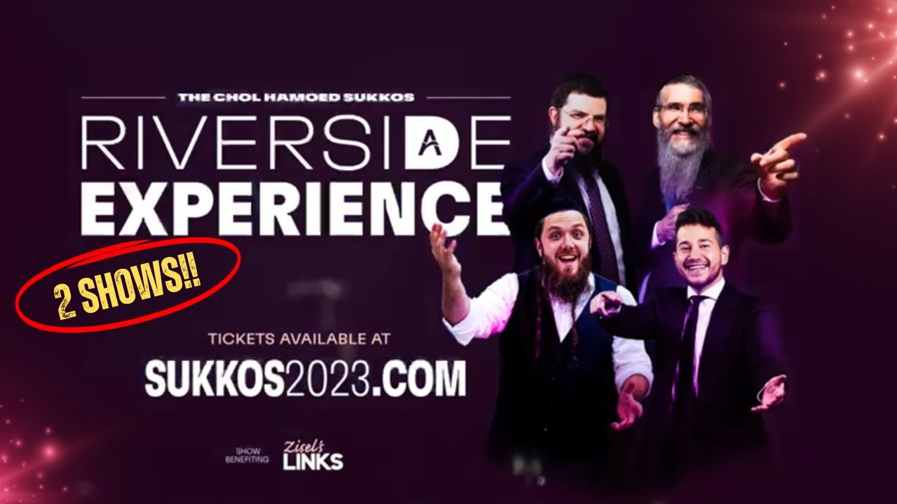 Do Something Better! - The Chol Hamoed Sukkos Riverside Experience 2023