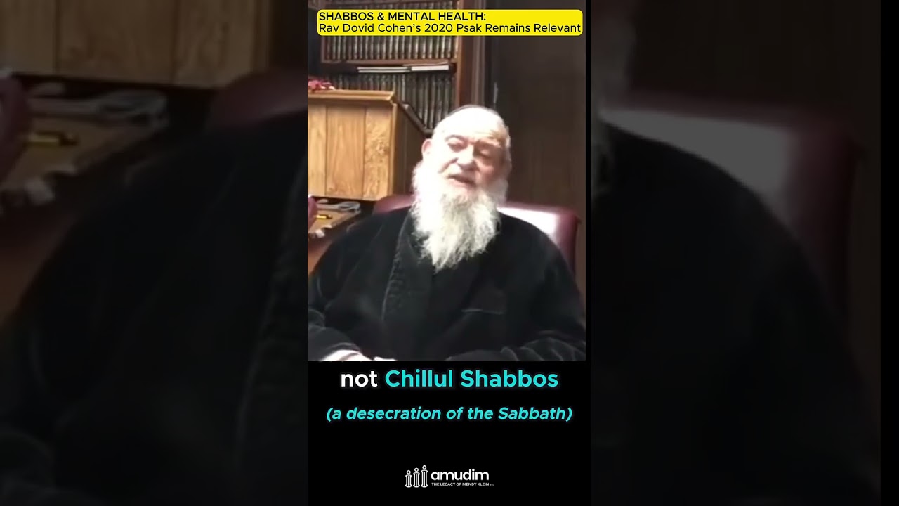 Shabbos & Mental Health: Rav Dovid Cohen’s 2020 Psak Remains Relevant
