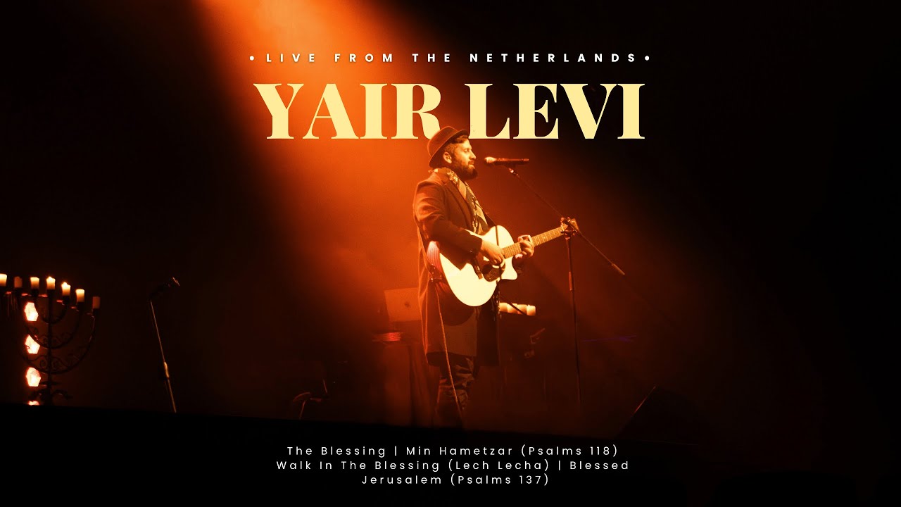 Yair Levi- Blessed (Live) | LIVE FROM THE NETHERLANDS EP