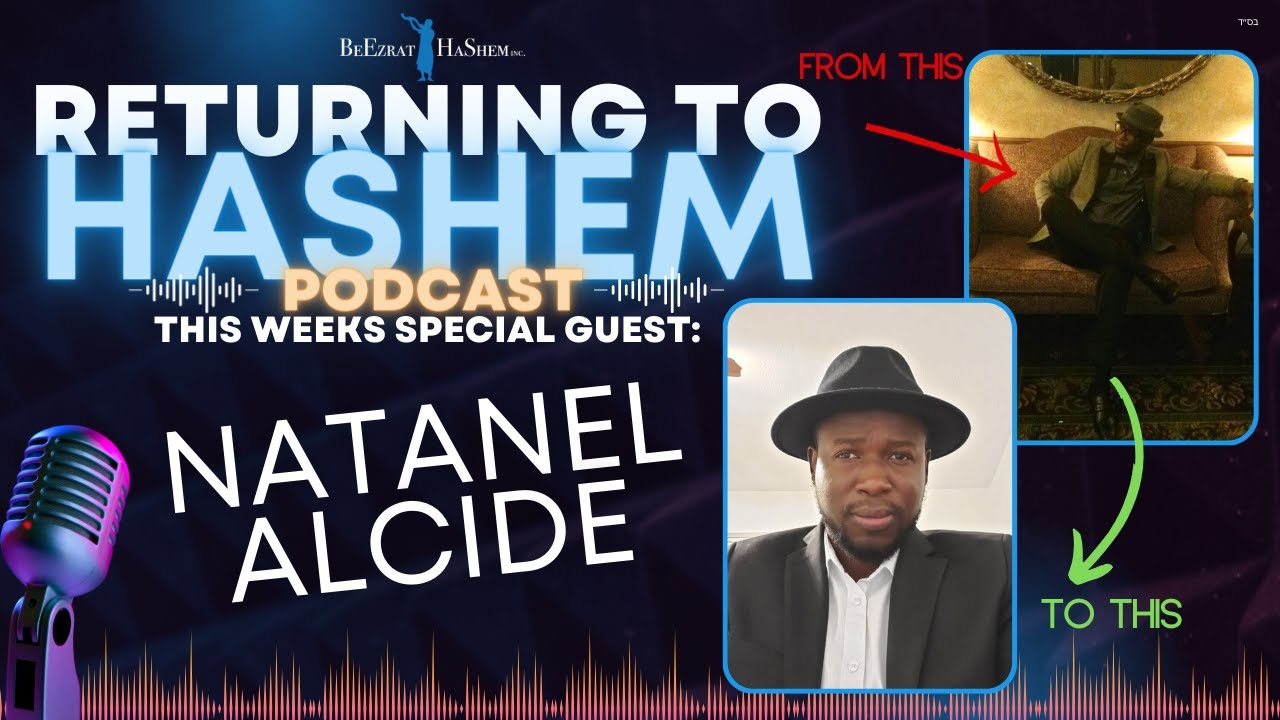 NETANEL ALCIDE: Christian Seventh-Day Adventist Discovers Judaism RTH PODCAST #17