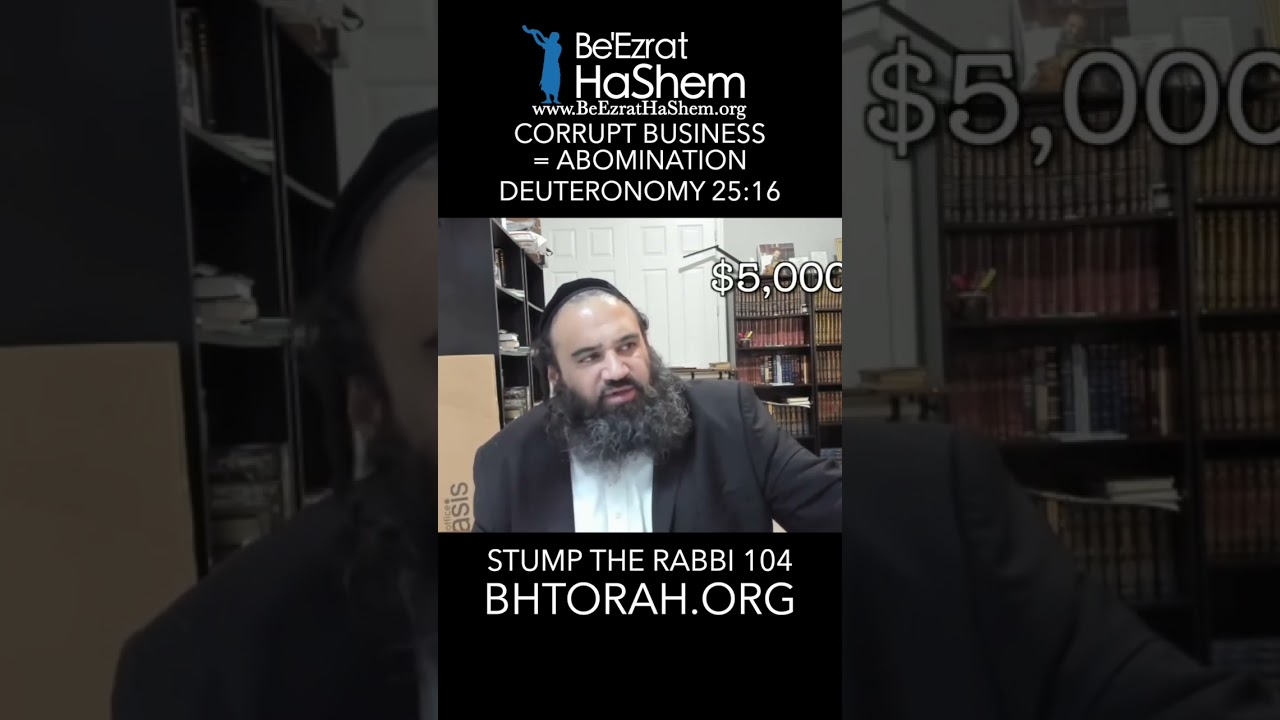 Corrupt Business = an ABOMINATION #judaism #torah #rabbiyaronreuven #businessnews #orthodoxjudaism