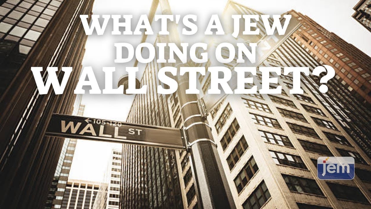What's a Jew Doing on Wall Street? | The Reason The Stock Market Exists