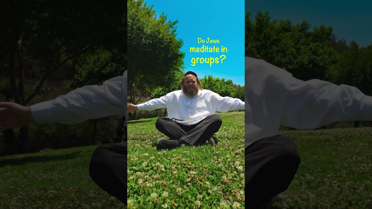 Do Jews do group meditation?
