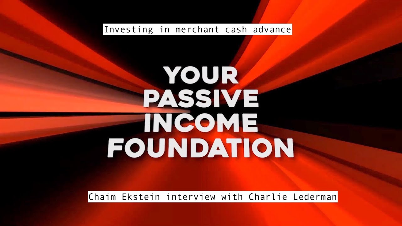 Investing in Merchant Cash Advance full interview Chaim Ekstein with Charlie Lederman