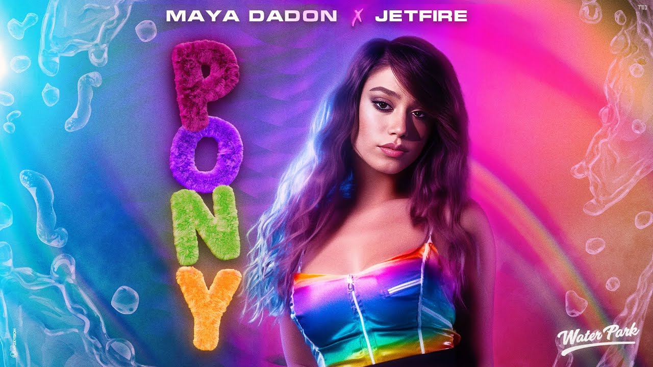 מאיה דדון & JETFIRE - פוני | Maya Dadon x JETFIRE - PONY