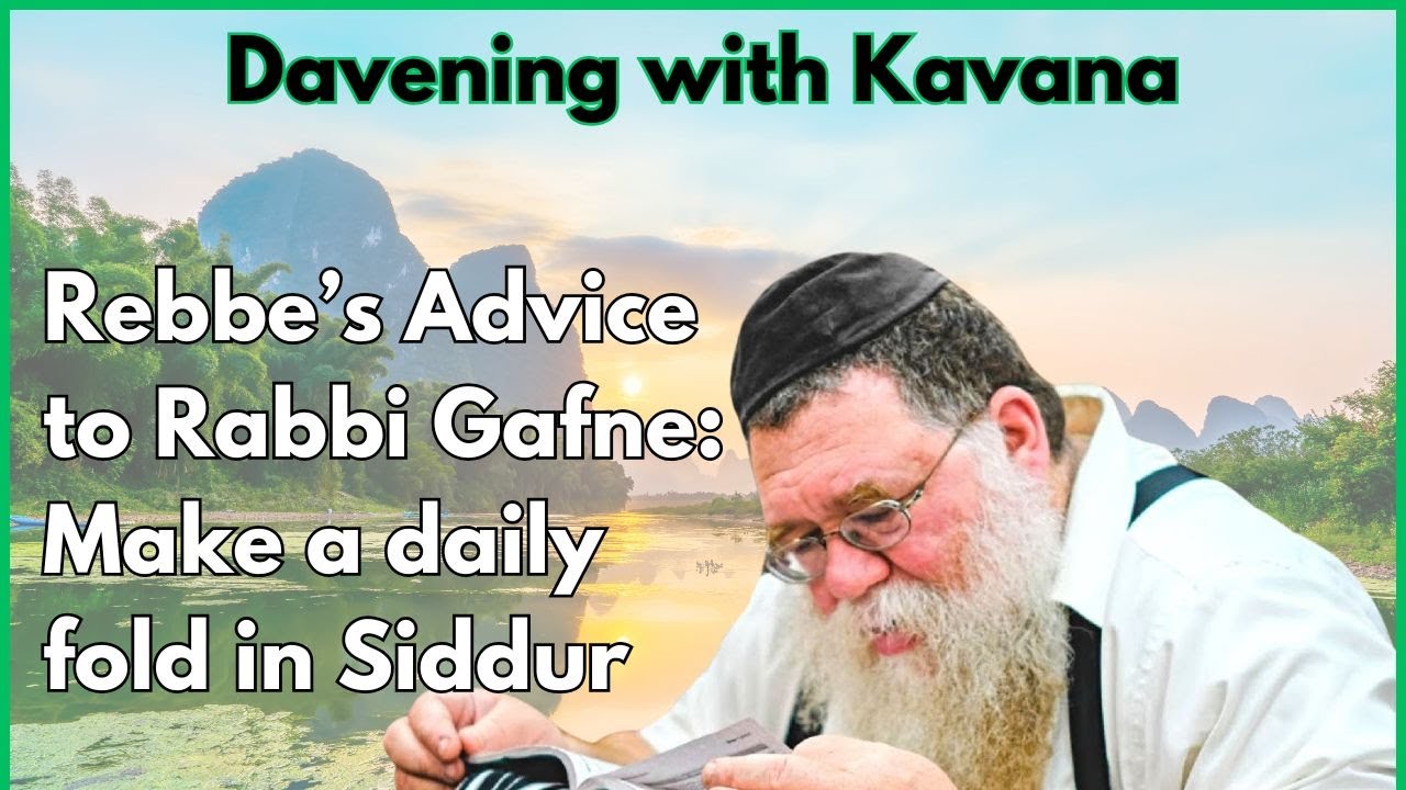 Tanya Kuntres Acharon 3a- Davening w Kavana, focused intent and feelings of Love & Awe- RC Dalfin