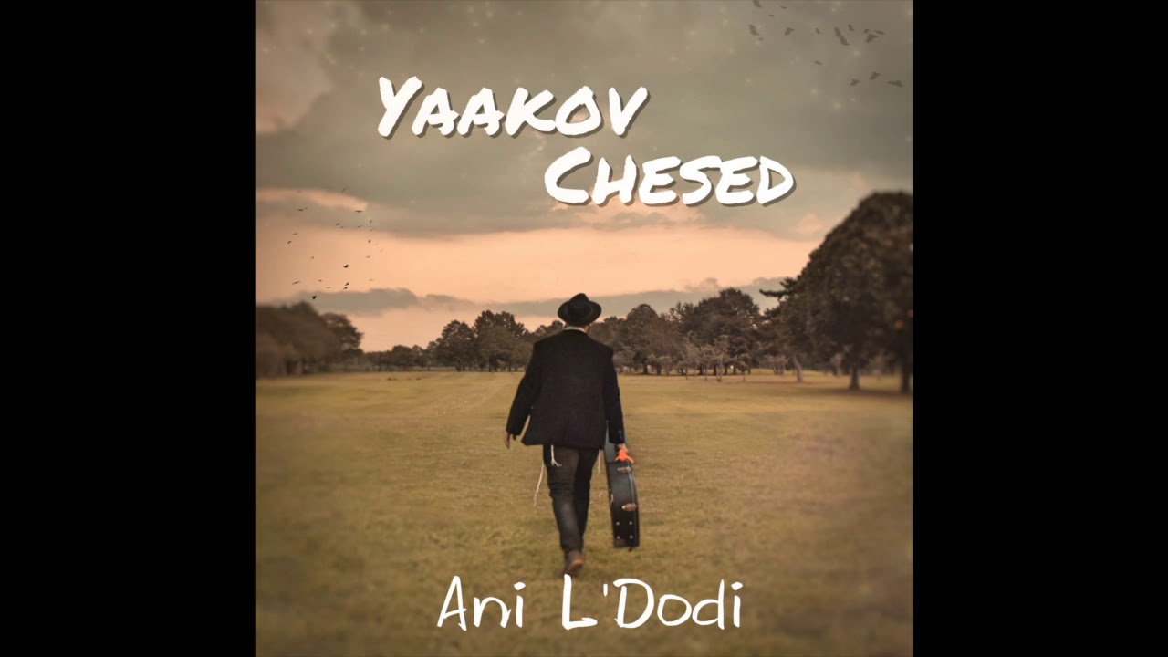 Yaakov Chesed - Ani L'dodi