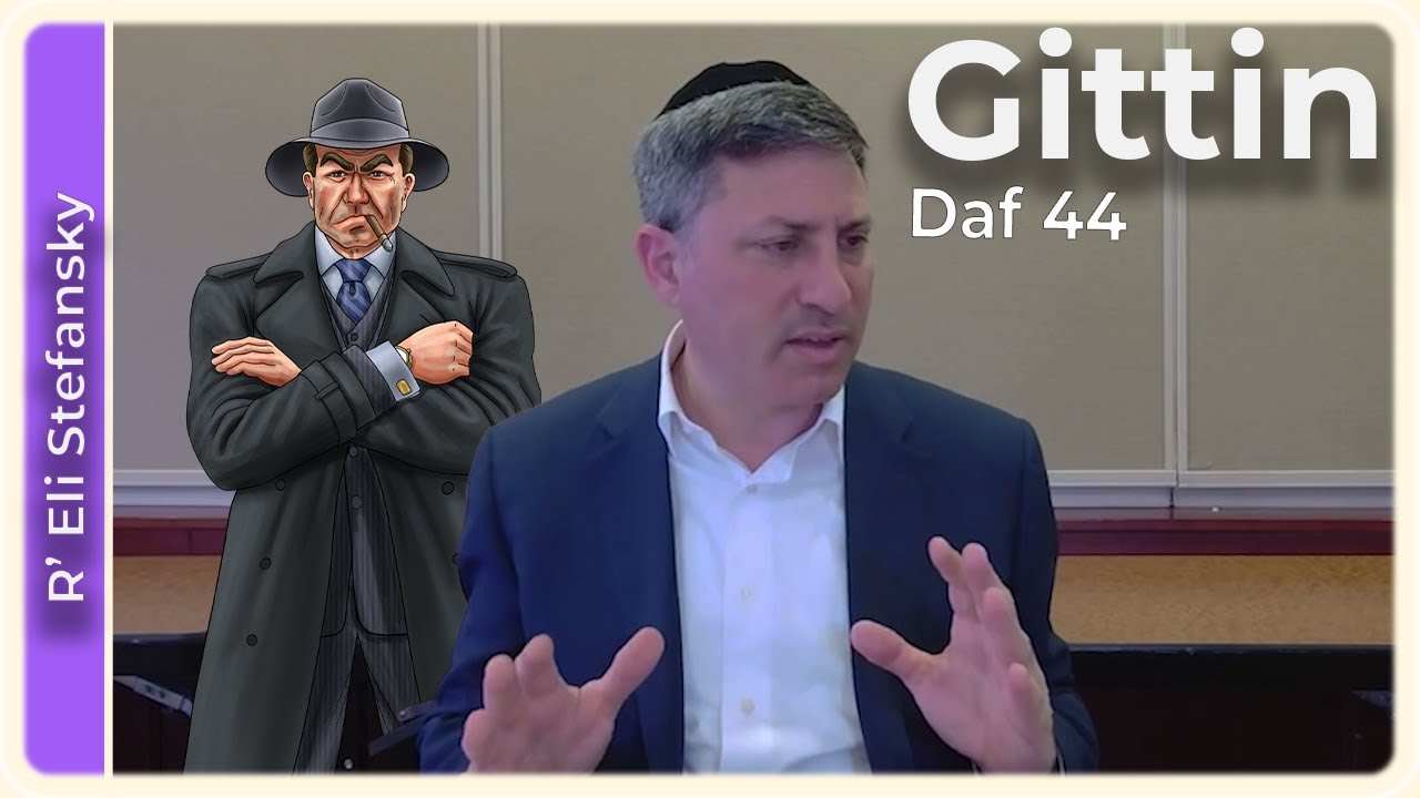 Daf Yomi Gittin Daf 44 by R’ Eli Stefansky
