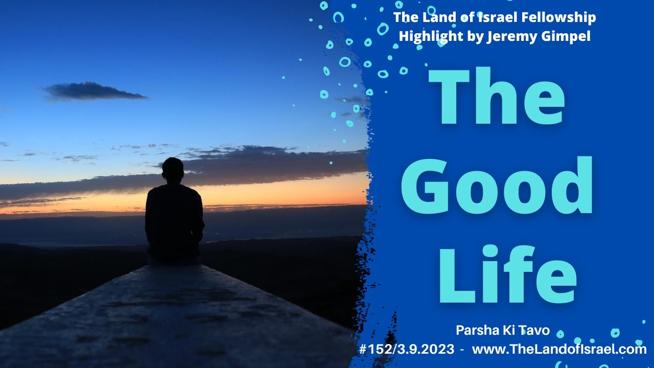 The Good Life - Jeremy Gimpel: The Land of Israel Fellowship