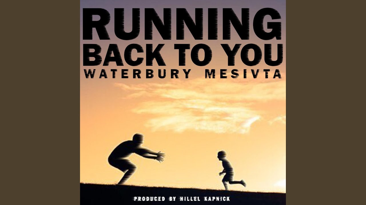 Running Back To You (feat. Bentzi Neuman)