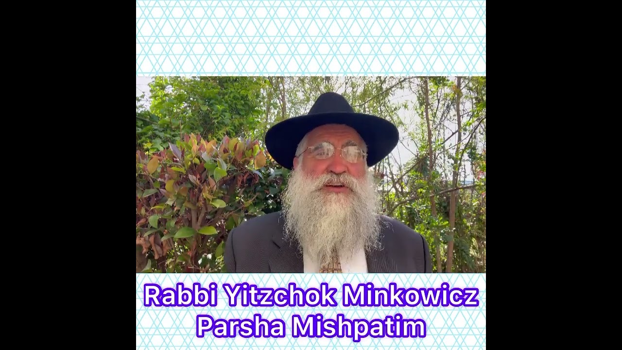 Rabbi Yitzchok Minkowicz Torah Lesson Parsha Mishpatim is it possible to be a Beinoni or a Tzadik?