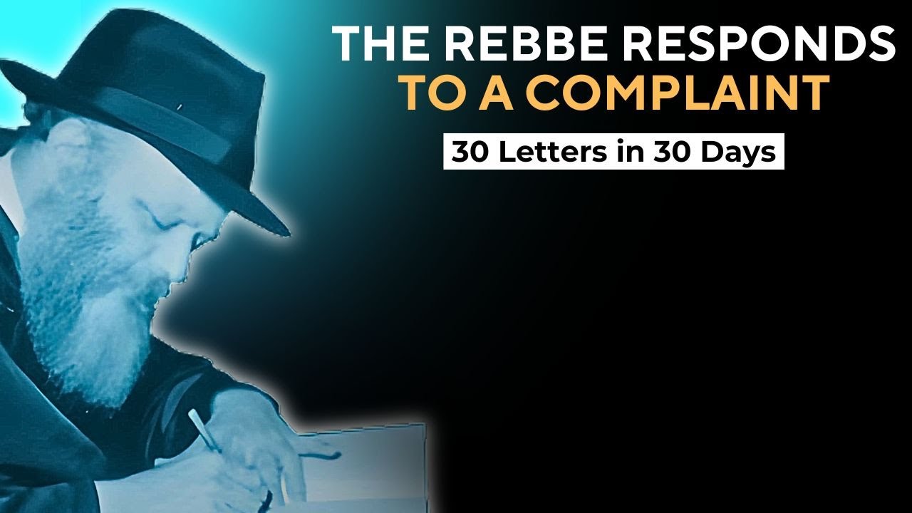 He CRITICIZED the Rebbe | Letter #20 of 30 Letters in 30 Days