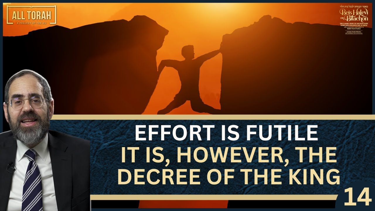 Ep. 14: EFFORT IS FUTILE — IT IS, HOWEVER, THE DECREE OF THE KING