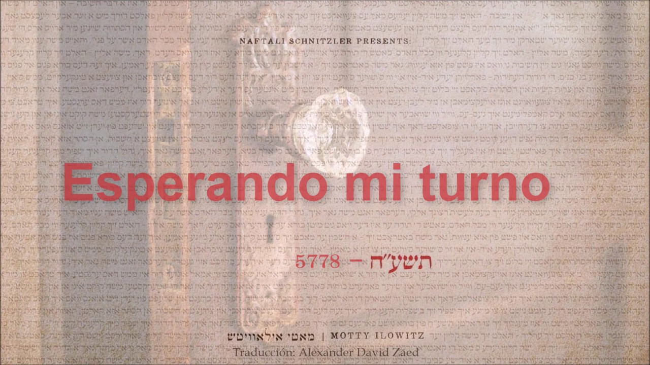 Esperando mi turno - Motty ilowitz | 5778 - Traducido al español