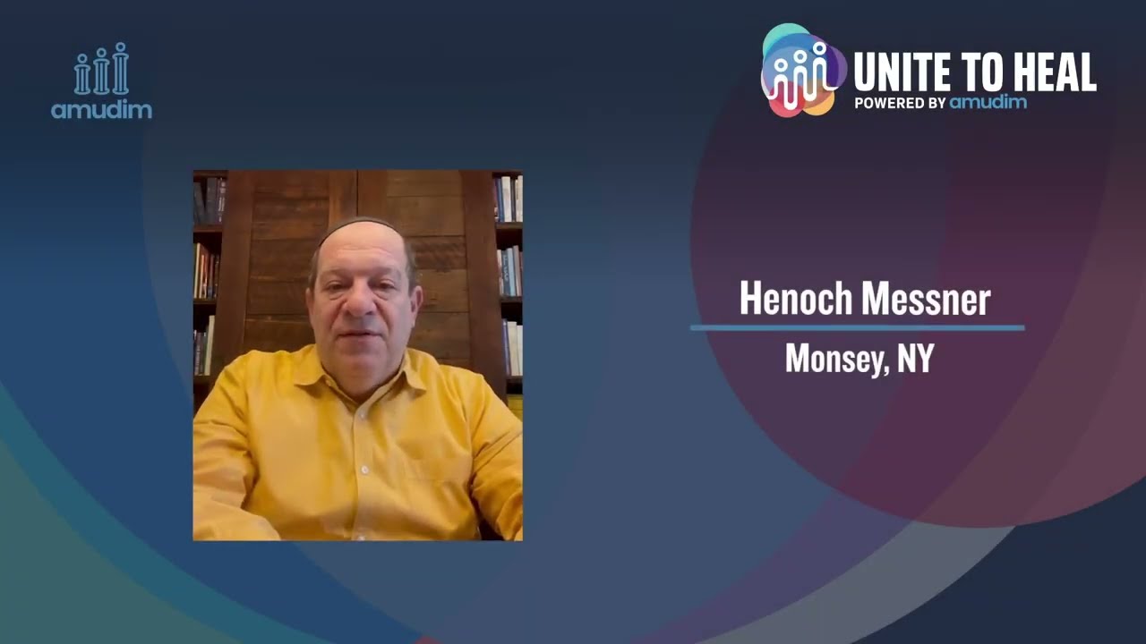 Unite to Heal Powered by Amudim: Henoch Messner