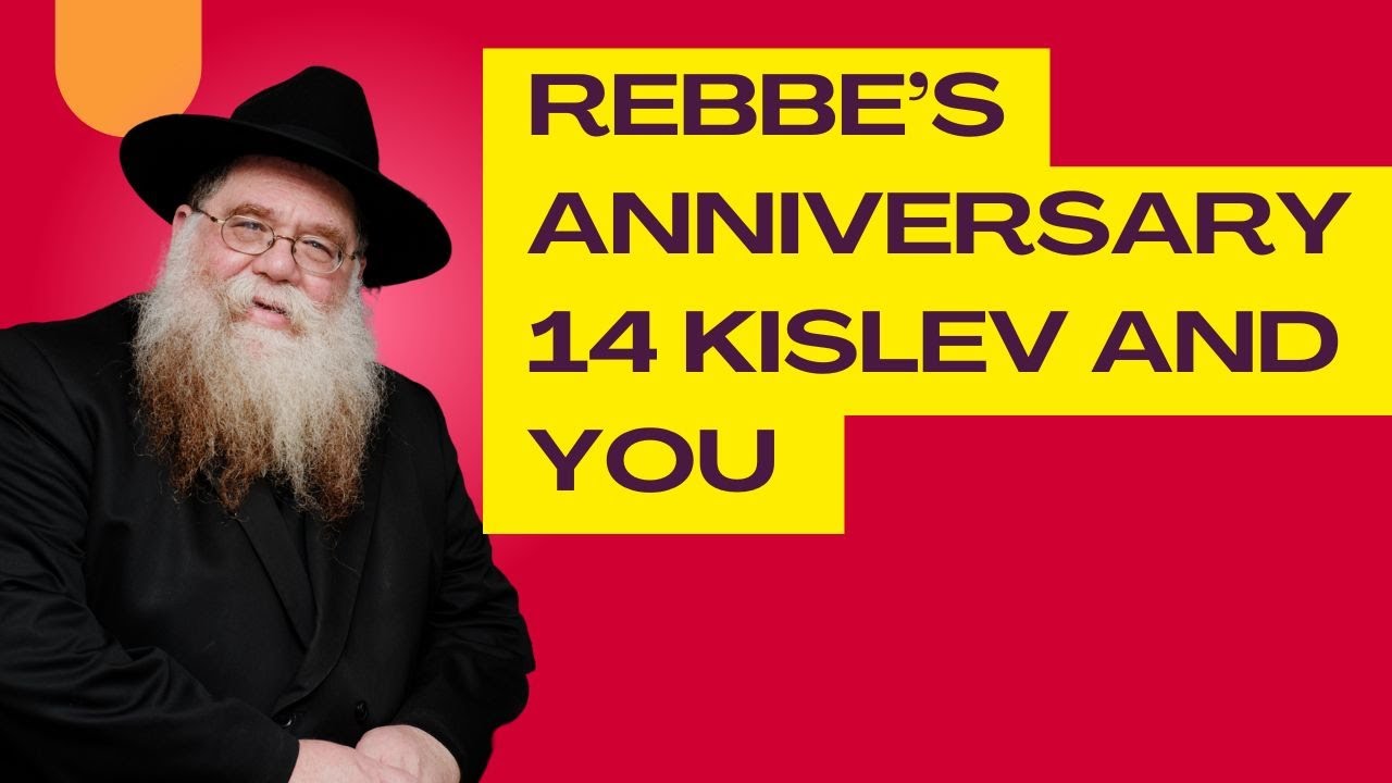 Rebbe's Anniversary 14 Kislev, 2024 - Not only Yichus but earned connection - Rabbi Chaim Dalfin