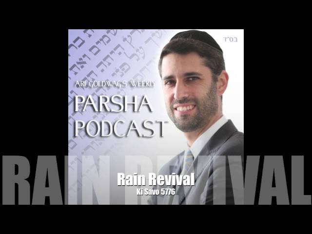 Ari Goldwag - Ki Savo - Rain Revival