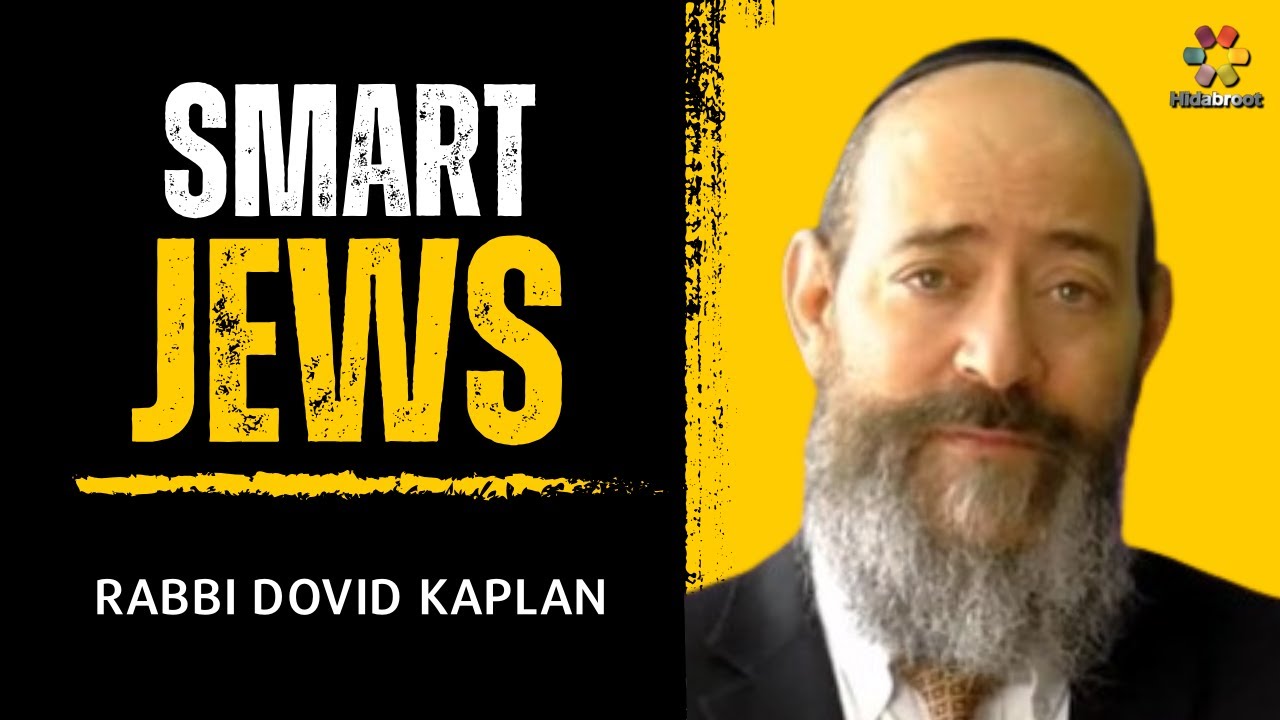 Smart Jews - Rabbi Dovid Kaplan