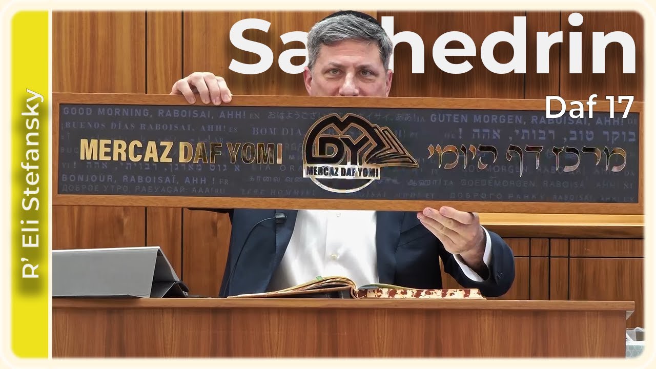 Daf Yomi Sanhedrin Daf 17 by R’ Eli Stefansky