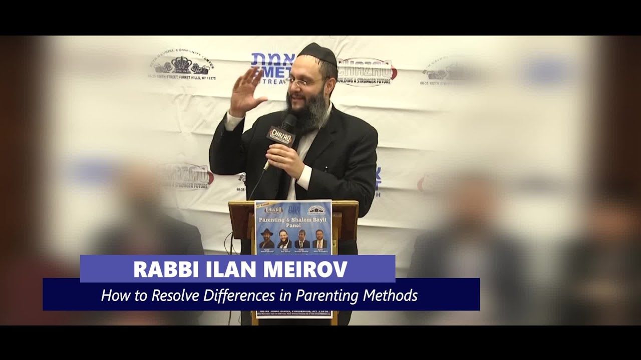 How to Resolve Differences in Parenting Methods - Rabbi Ilan Meirov
