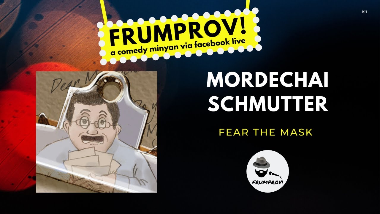 Mordechai Schmutter: Fear the Mask