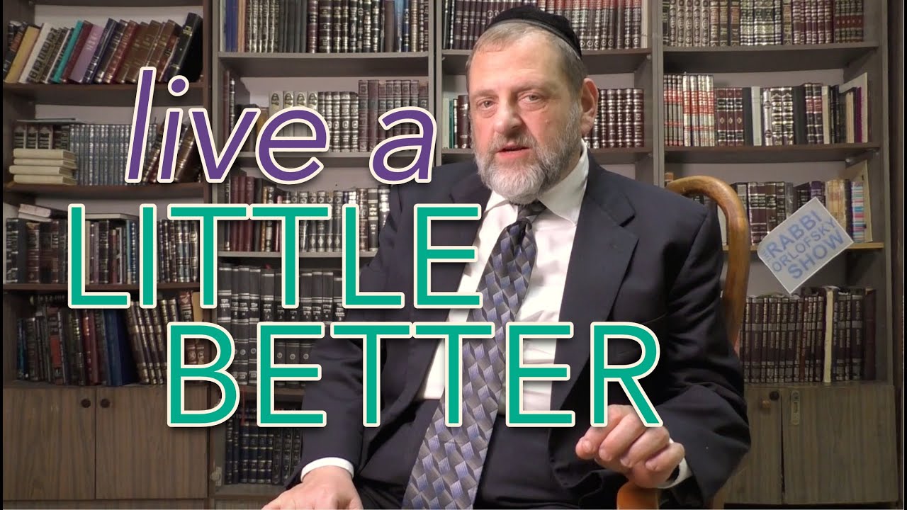 58: Live a Little Better