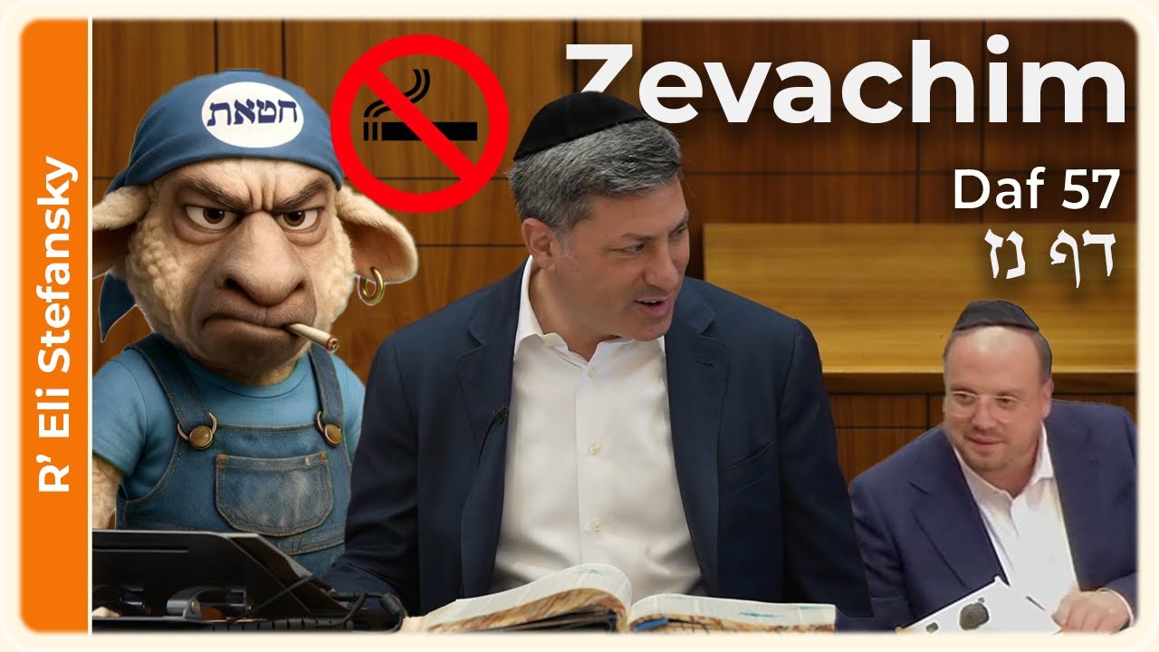 Daf Yomi Zevachim Daf 57 by R' Eli Stefansky