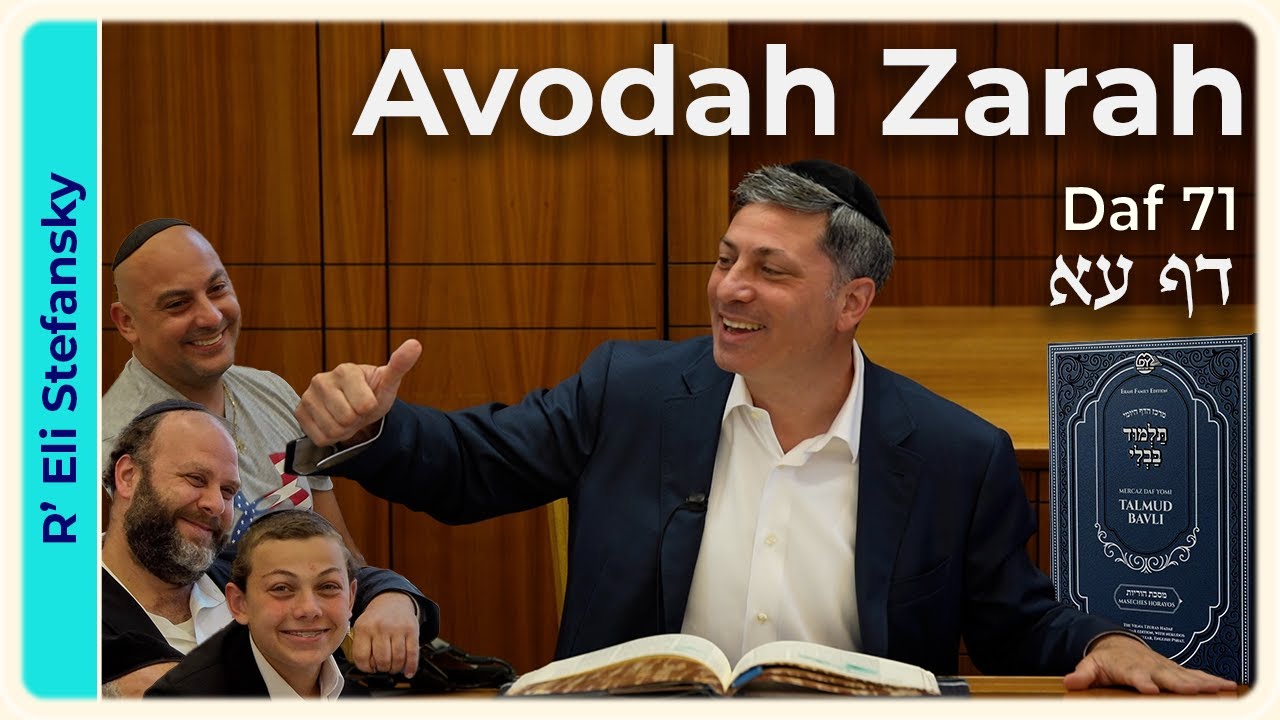 Daf Yomi Avodah Zarah Daf 71 by R' Eli Stefansky