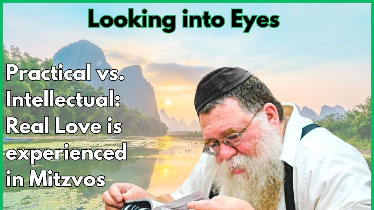 Tanya Kuntres Acharon 4e- Practicality vs Intellectuality, Looking into eyes- Rabbi Chaim Dalfin