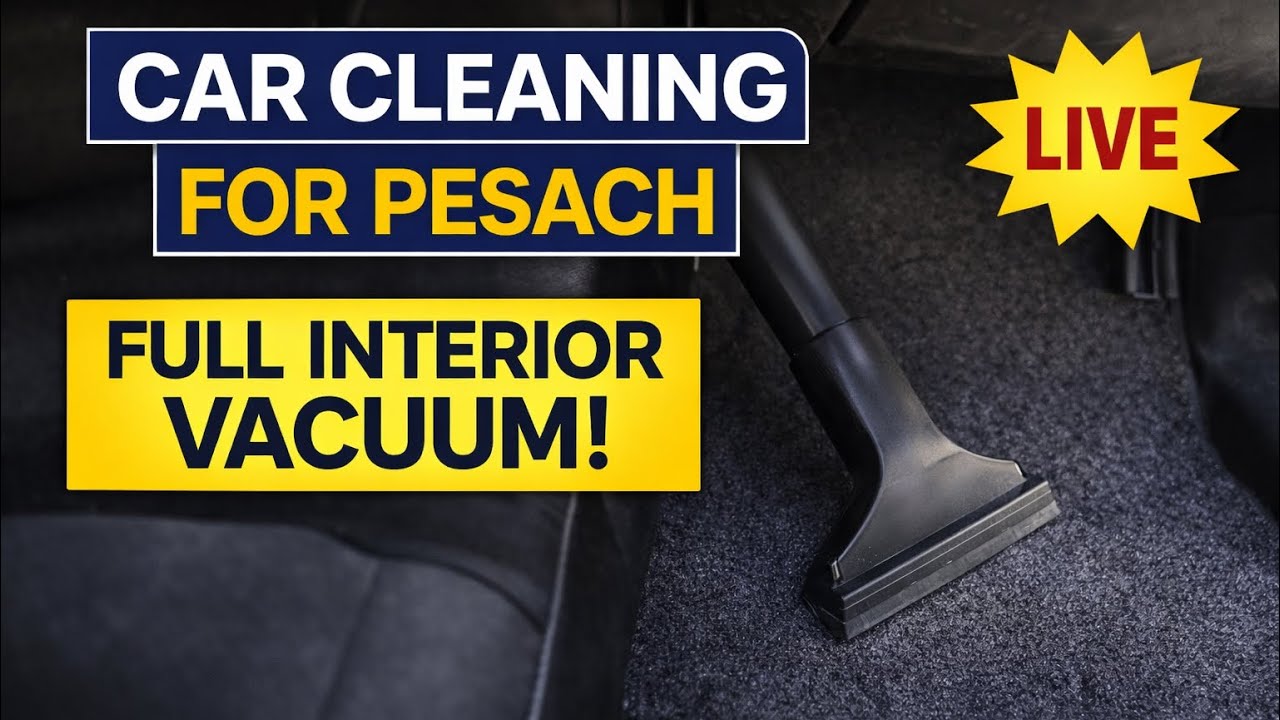 Car Cleaning for Pesach | Full Interior Vacuum & Detail