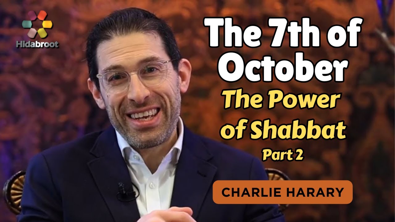 Spreading the Light with Charlie Harary - The Power of Shabbat: Part 2