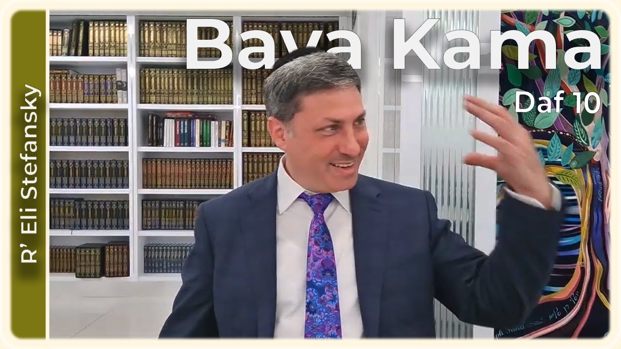 Daf Yomi Bava Kama Daf 10 by R’ Eli Stefansky