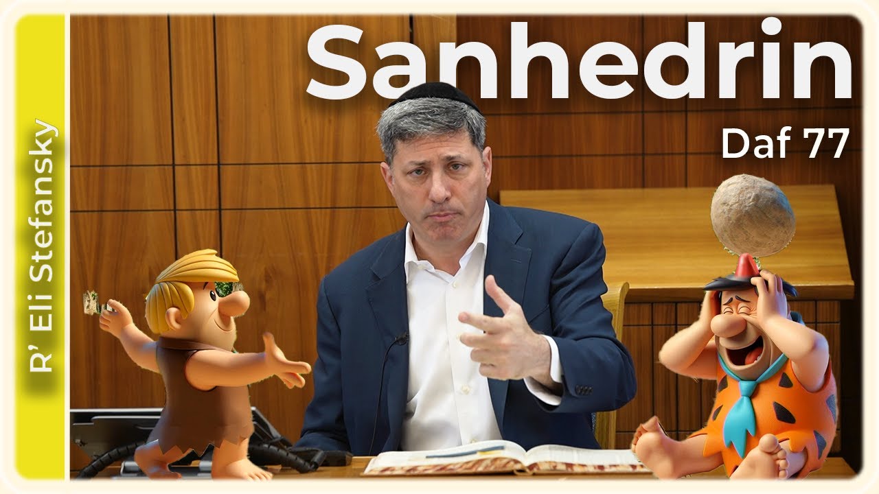 Daf Yomi Sanhedrin Daf 77 by R’ Eli Stefansky
