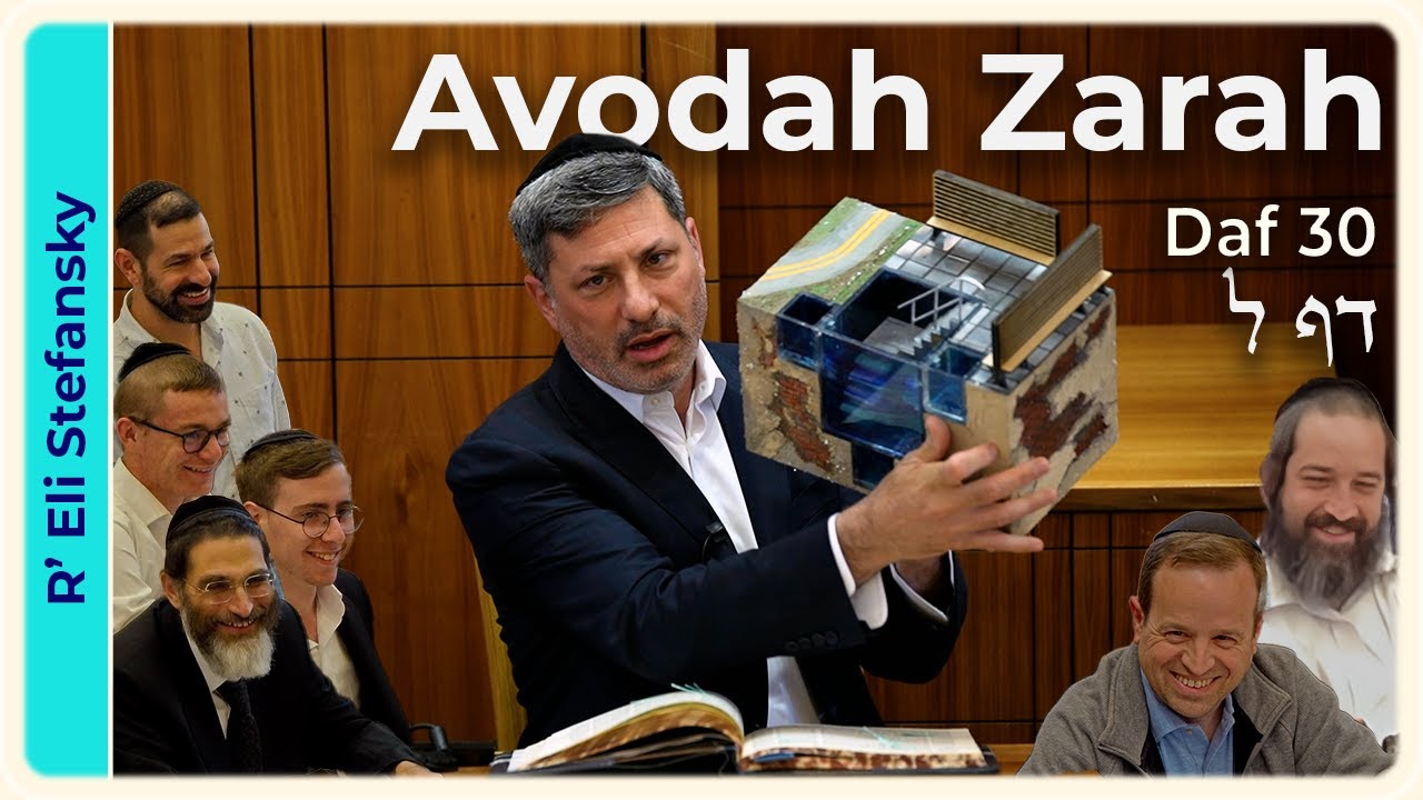 Daf Yomi Avodah Zarah Daf 30 by R' Eli Stefansky