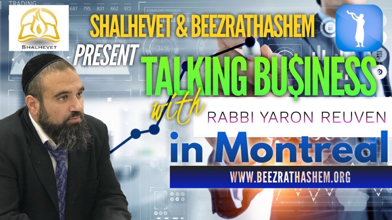 Talking Business with Rabbi Yaron Reuven in Montreal