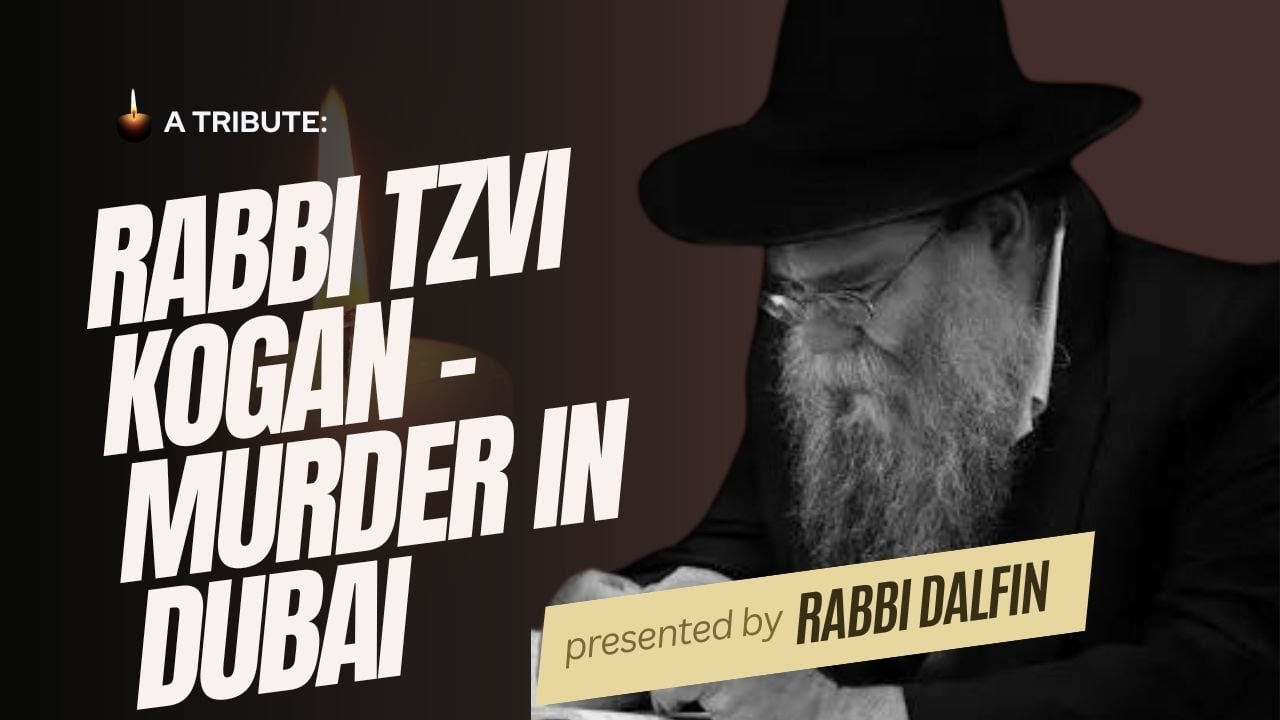 Murder in Dubai - Respond w Strength by doing more good - Rabbi Chaim Dalfin - Nov 24, 2024