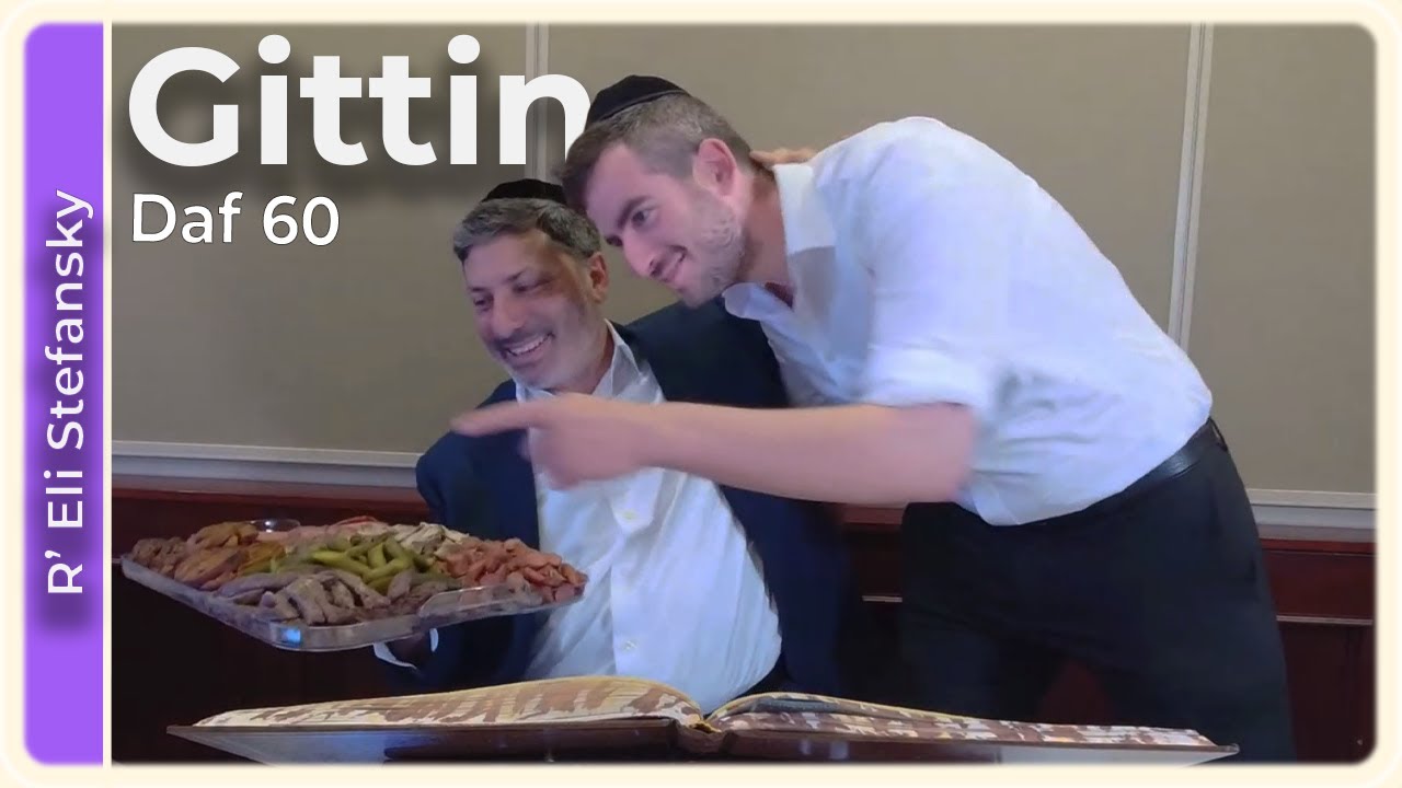 Daf Yomi Gittin Daf 60 by R’ Eli Stefansky