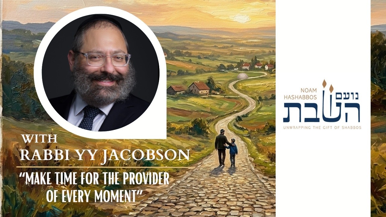 Make Time For The Provider Of  Every Moment | Rabbi YY Jacobson