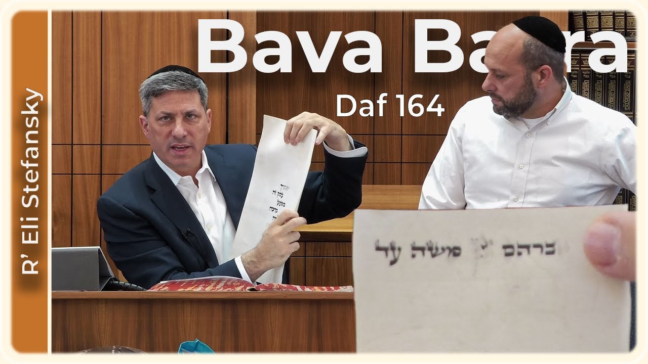 Daf Yomi Bava Basra Daf 164 by R’ Eli Stefansky