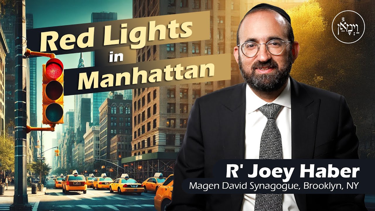 Red Lights in Manhattan | Rabbi Joey Haber