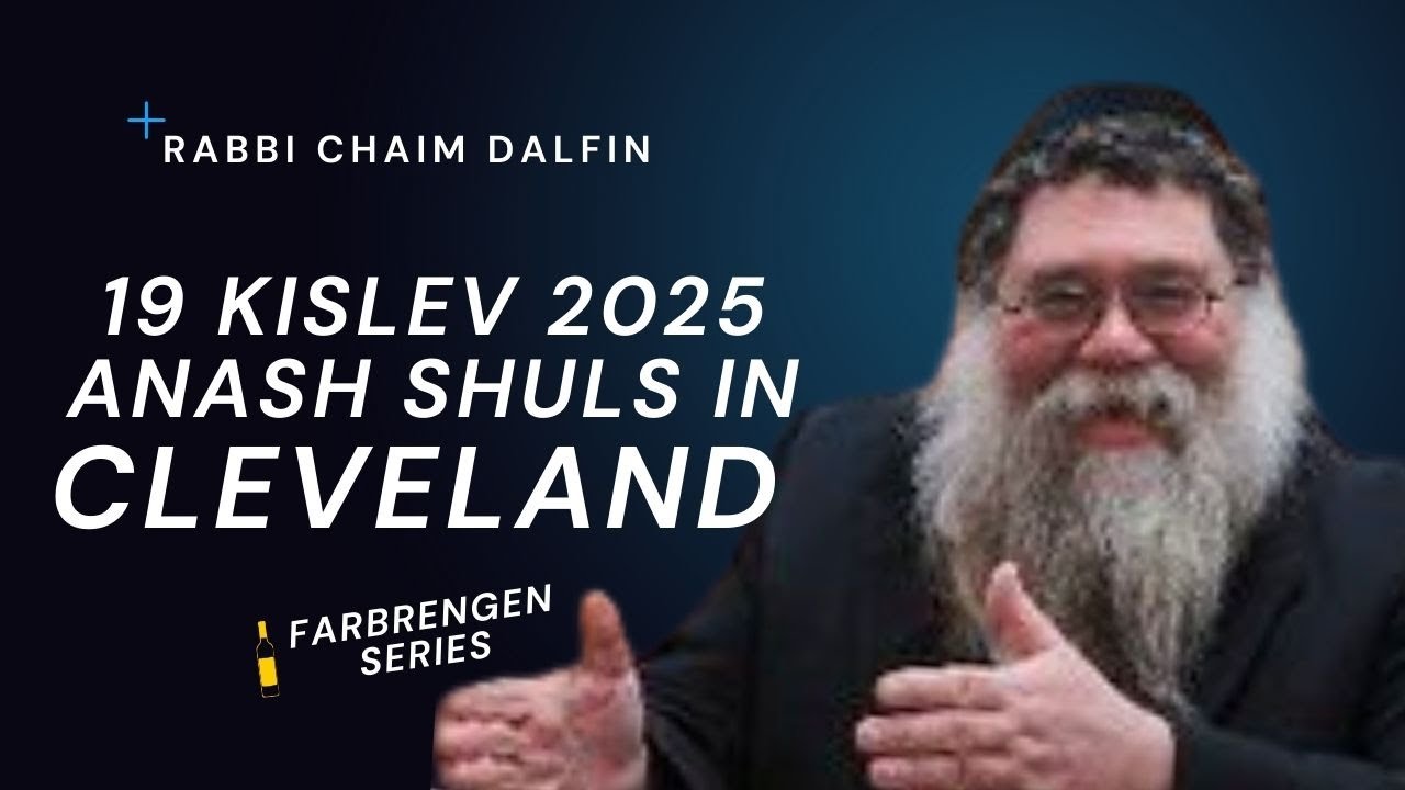 Yud Tes Kislev Farbrengen 2025,  for Anash shuls in Cleveland, OH - Rabbi Chaim Dalfin