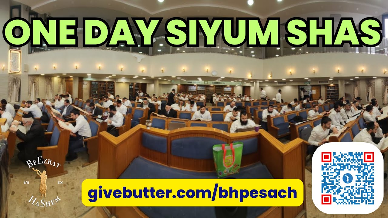 Amazing ONE DAY SIYUM SHAS To Prepare for Pesach