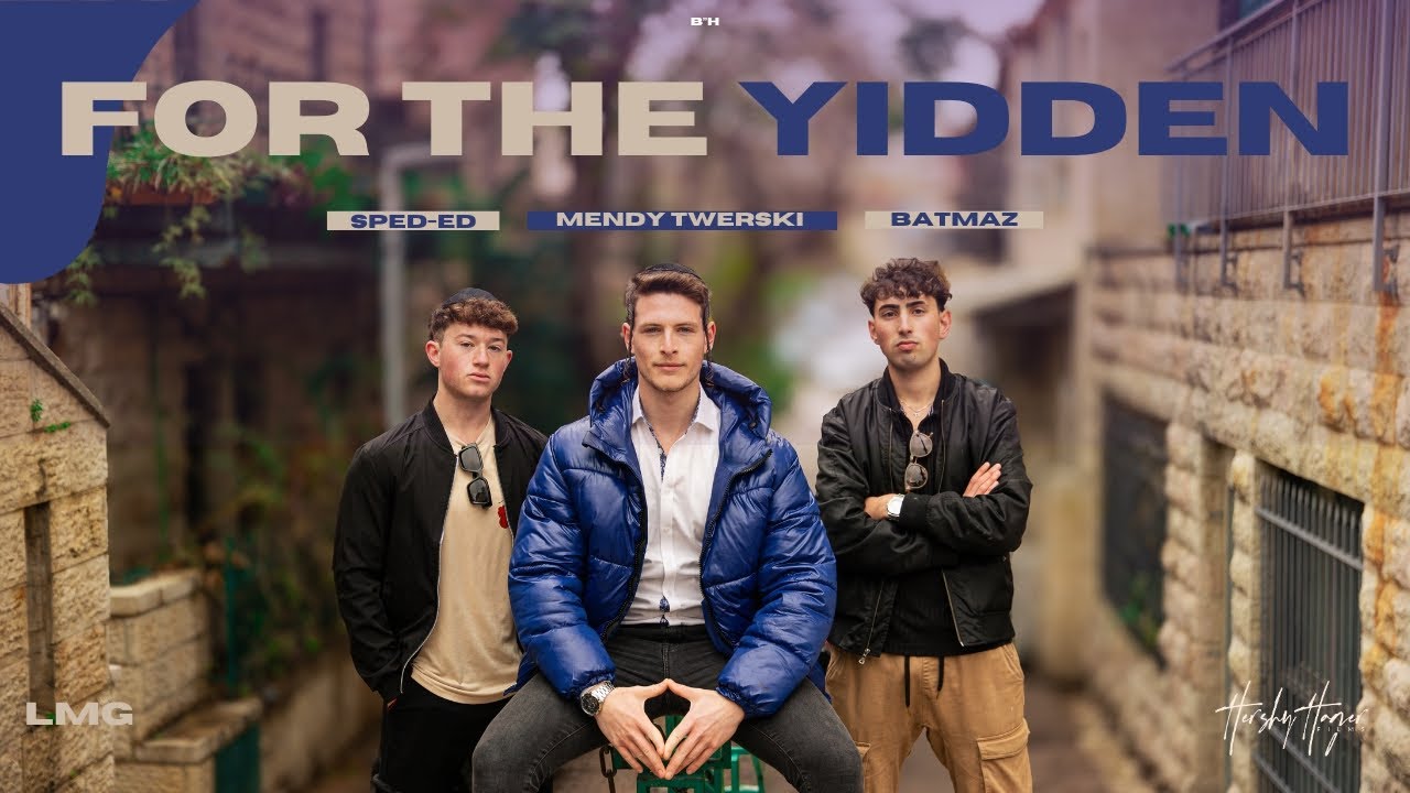Mendy Twerski, BATMAZ & Sped-ed - For The Yidden (ליהודים) [Official Music Video]