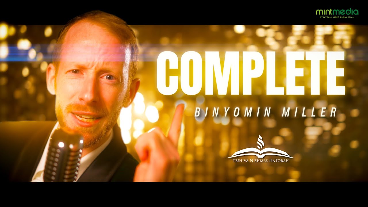 COMPLETE ft. Binyomin Miller | בן מילר - שלם
